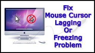 How To Fix Mouse Cursor Lagging Or Freezing Issue √ Windows 7  8  8.1 & 10 √ Full HD2017