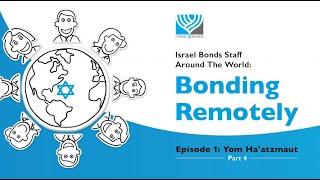Bonding Remotely Part 4 – Bonds Staff From Around The World Wish Israel A Happy 72nd Anniversary
