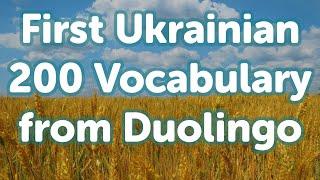 First 200 Ukrainian Vocabulary from Duolingo by Native Speaker