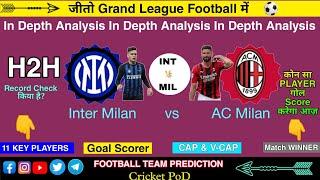 INT vs MIL Dream11  Int vs Mil Dream11 Team  Int vs Mil Today 