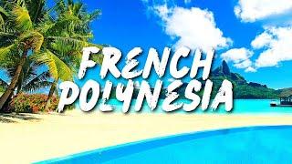 Top 10 Places to Visit in French Polynesia