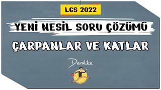 Çarpanlar ve Katlar  Yeni Nesil Soru Çözümü + PDF  LGS 2022