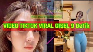 Video Viral TikTok Gisel Anastasya 2020 Atau Gisel Tiktok 2020  Video 9 Detik Gisel Anastasia 2020