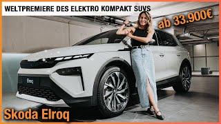 Skoda Elroq im Test 2025 Weltpremiere des Elektro kompakt SUVs ab 33.900€ Review  First Edition