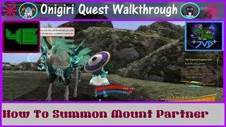 Onigiri Quest Walkthrough  How To Summon Mount Partner  Part 46