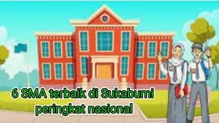 6 Sekolah Menengah Atas SMA NegeriSwasta Terbaik di Sukabumi