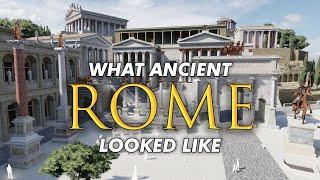 Virtual Rome What Did Ancient Rome Look Like?