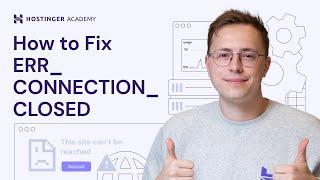 How to Fix ERR_CONNECTION_CLOSED