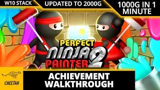 Perfect Ninja Painter 2 - UPDATED TO 2000G Achievement Walkthrough 1000G IN 1 MINUTE