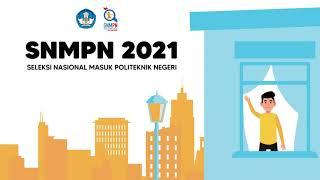 SNMPN Seleksi Nasional Masuk Politeknik Negeri 2021