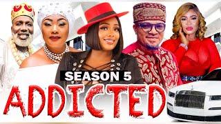 ADDICTED SEASON 5 EUCHARIA ANUNOBI ADANMA LUKE WALTER ANGA 2023 Latest Nigerian Nollywood Movie