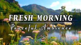 Begin Your Day with POSITIVE ENERGYHealing Nature Sounds  Fresh Morning Peaceful Lake Ambience#1