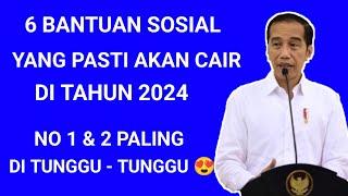 ADA 6 BANTUAN SOSIAL YANG AKAN CAIR DI TAHUN 2024  BANTUAN PEMERINTAH 2024  INFO PKH BPNT HARI INI