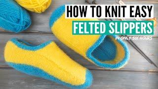 How to knit felted slippers for beginners in 6 hours only