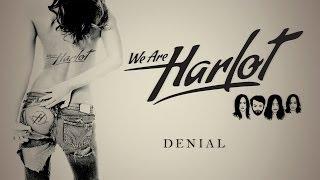 We Are Harlot - Denial Audio