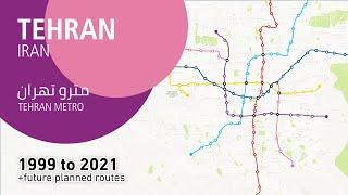 Tehran Metro Evolution 1999 - 2021