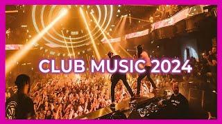 CLUB MUSIC MIX 2024   The best remixes of popular songs