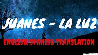 Juanes - La Luz ENGLISH+SPANISH lyrics letra