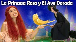 La Princesa Rosa y El Ave Dorada  Cuentos infantiles para dormir en Español