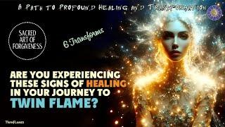 These 6 Key Signs Indicate That You Are Healing In Your Twin Flame Journey 