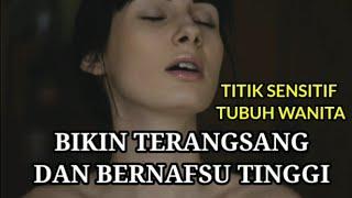 Sentuh  Bagian Ini Wanita Akan Sangat Menikmatinya  21+