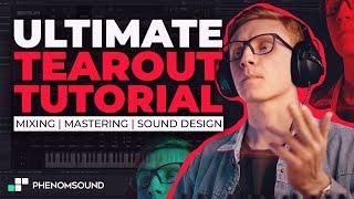 How to make TEAROUT Dubstep  SOUND DESIGN MIXING MASTERING
