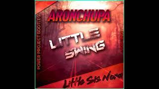 AronChupa - Little Swing ft. Little Sis Nora Tone Rios X Power Project Bootleg