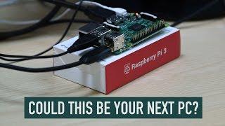 Raspberry Pi 3 Could a $35 Raspberry Pi replace your PC?