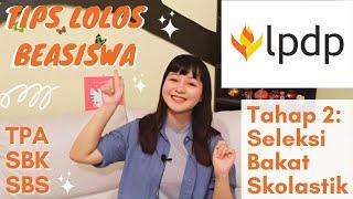 TIPS LOLOS BEASISWA #LPDP  Tahap 2 - Seleksi Bakat Skolastik