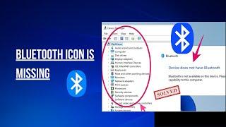 Fix Bluetooth Not Showing in Device Manager on  Windows 11108.1