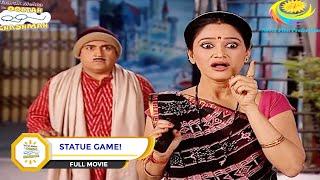 STATUE GAME I FULL MOVIE I Taarak Mehta Ka Ooltah Chashmah  तारक मेहता  का उल्टा चश्मा