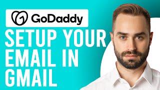 How to Add GoDaddy Email to Gmail How to Set Up Your GoDaddy Email in Gmail