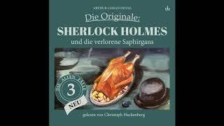 Die Originale NEU  Folge 3 Sherlock Holmes und die verlorene Saphirgans Komplettes Hörbuch