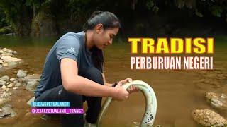 TRADISI PERBURUAN NEGERI  JEJAK PETUALANG 290720