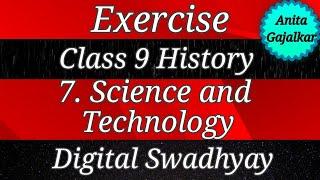 Exercise Class 9 History 7. Science and technology । exercise 9th history 7 । standard 9 history 7