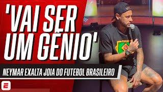 ACHO QUE ELE VAI SER UM GÊNIO NEYMAR SURPREENDE EM ENTREVISTA E EXALTA JOIA DO FUTEBOL BRASILEIRO