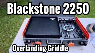 Blackstone adventure ready 2250 overlanding and camping griddle