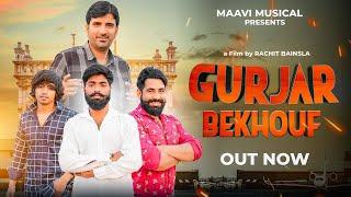 Gurjar Bekhouf Offficial Song Mitrpal Bhadana Vishal Gujjar  Aman Gujjar  Mohit Tanwar 2021