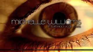 If We Had Your Eyes - Michelle Williams Teaser #2