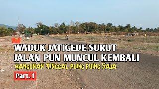 Waduk Jatigede Surut II Pemukiman Warga yang Tenggelam oleh Waduk Jatigede Sekarang Terlihat Kembali