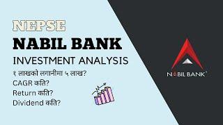 NEPSE Analysis NABIL Bank  Investment Analysis  १ लाखको लगानीमा ५ लाख?