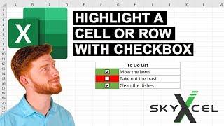 How to Highlight a Cell or Row with a Checkbox in Excel  SKYXCEL