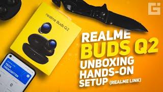 Realme Buds Q2 Unboxing Hands-on Realme Link Setup Customizable Buttons ANC on Budget