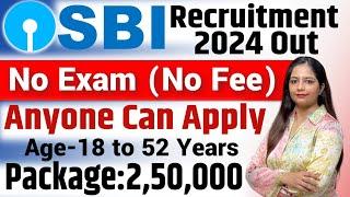 SBI Bank Recruitment 2024  SBI Vacancy 2024  SBI Work From HomeBank Vacancy 2024July 2024