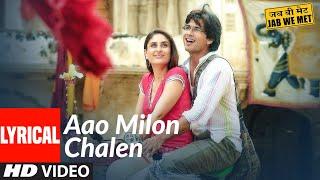 Lyrical Aao Milo Chalen Jab We Met Shahid KapoorKareena Kapoor Pritam Shaan Ustad Sultan Khan