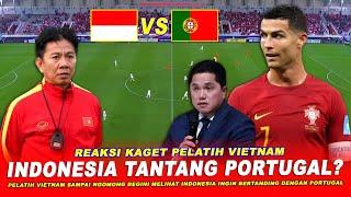  REAKSI KAGET VIETNAM  Indonesia BALAS Tantangan Portugal Hoang Anh Tuan Beri Pernyataan Begini?