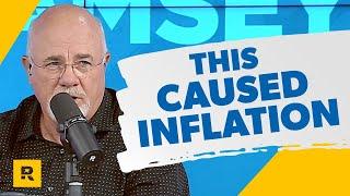 THIS Is What Caused Inflation - Dave Ramsey Rant