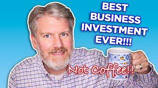 The BEST Investment You Can Make in Your Business...