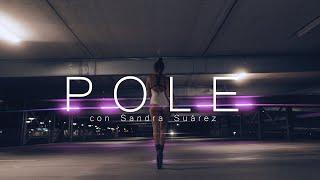 POLE con Sandra Suárez