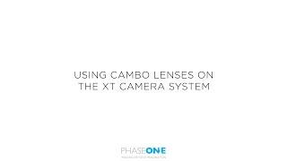 Support  Using Cambo Lenses on the XT Camera   Phase One